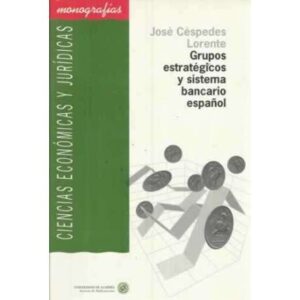 GRUPOS ESTRATÉGICOS Y SISTEMA BANCARIO ESPAÑOL