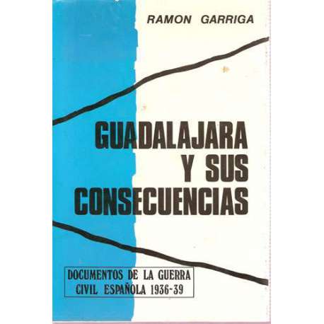 Guadalajara y sus consecuencias