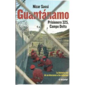 Guantánamo. Prisionero 325, Campo Delta