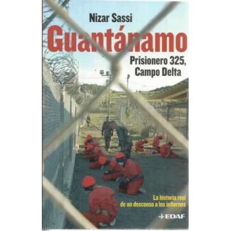 Guantánamo. Prisionero 325, Campo Delta