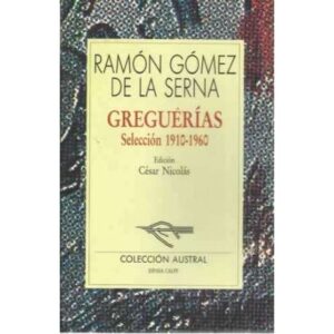 Gueguerías. Selección 1910-1960