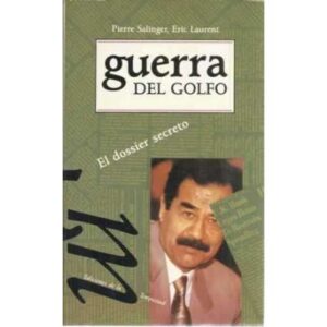 Guerra del golfo. El dossier secreto