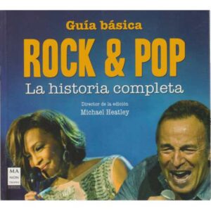 Guía básica Rock & Pop. La historia completa
