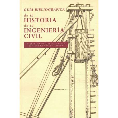 Guía bibliográfica de la historia de la ingeniería civil