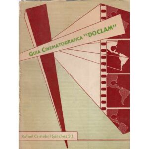 Guía cinematogáfica "DOCLAM". Tomo I