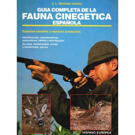 Guía completa de la fauna cinegética española