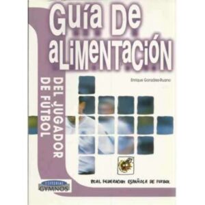 Guía de alimentación del jugador de fútbol
