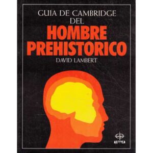 Guía de Cambridge del hombre prehistórico