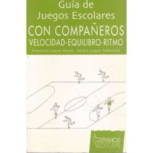 Guía de juegos escolares con compañeros. Velocidad, equilibrio, ritmo