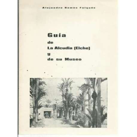 Guía de La Alcudia (Elche) y de su museo