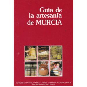 Guía de la artesanía de Murcia