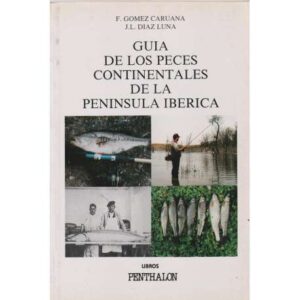 Guía de los peces continentales de la Península Ibérica
