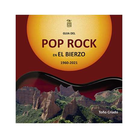 Guía del Pop Rock en El Bierzo, 1960-2021