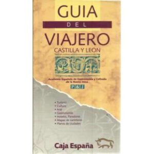 Guía del viajero. Castilla y León