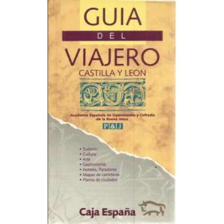 Guía del viajero. Castilla y León