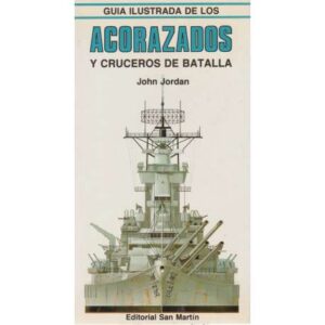 Guía ilustrada de los acorazados y cruceros de batalla