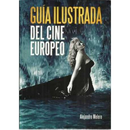 Guía ilustrada del cine europeo
