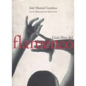 Guía libre del flamenco