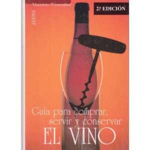 Guía para comprar, servir y conservar el vino