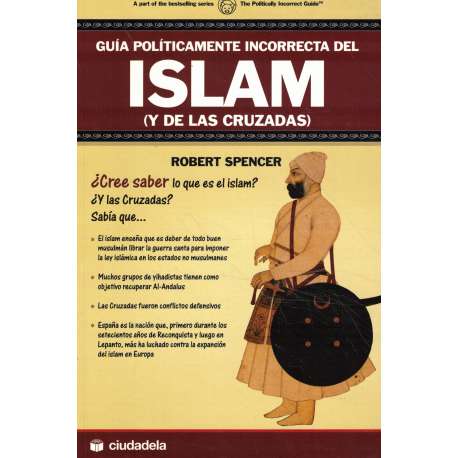 Guía políticamente incorrecta del Islam y de las Cruzadas