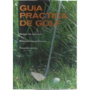Guía práctica de golf