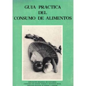 Guía práctica del consumo de alimentos