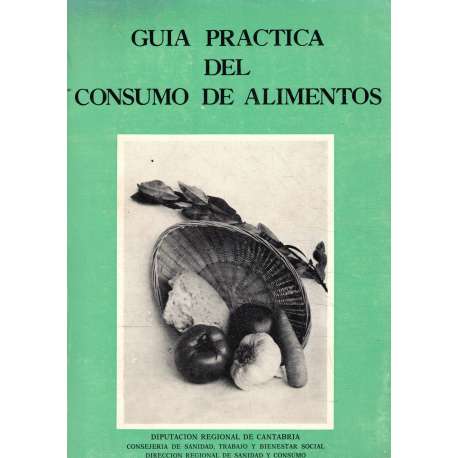 Guía práctica del consumo de alimentos