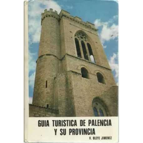 GUÍA TURÍSTICA DE PALENCIA Y SU PROVINCIA