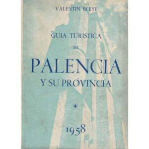 Guía turística de Palencia y su provincia (1958)