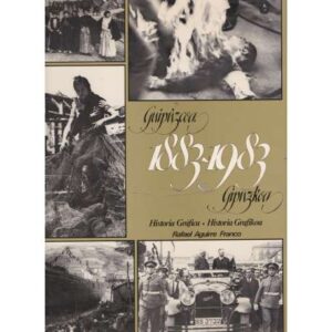 Guipúzcoa 1883-1983. Historia gráfica