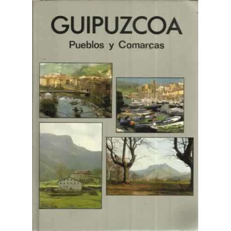 GUIPÚZCOA. Pueblos y Comarcas