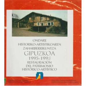 Guipuzkoa. 1995-1998. Restauración del patrimonio histórico-artístico