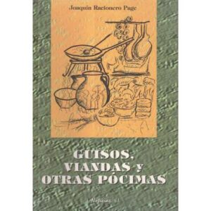 Guisos, viandas y otras pócimas