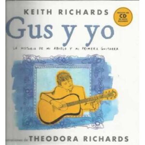 Gus y yo. La historia de mi abuelo y mi primera guitarra