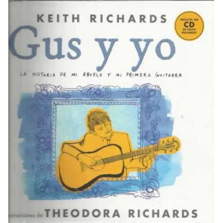 Gus y yo. La historia de mi abuelo y mi primera guitarra