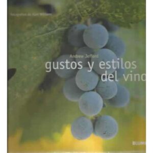 GUSTOS Y ESTILOS DEL VINO