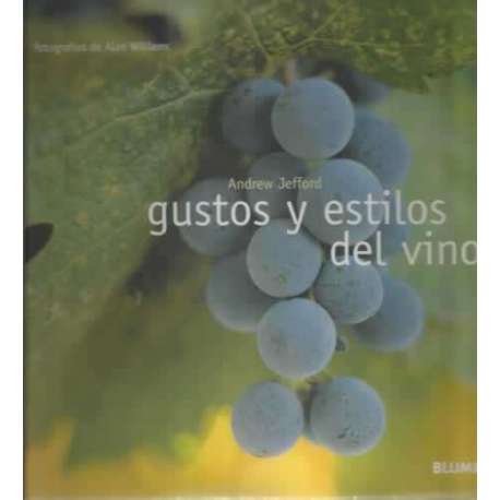 GUSTOS Y ESTILOS DEL VINO