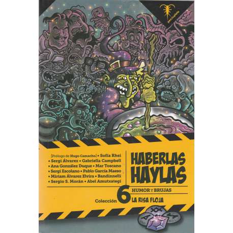 Haberlas haylas. Humor y brujas