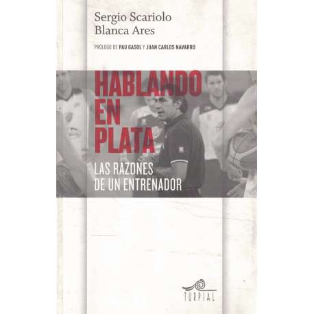 Hablando en plata. Las razones de un entrenador
