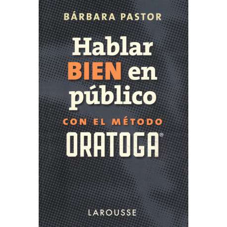 Hablar bien en público con el método oratoga