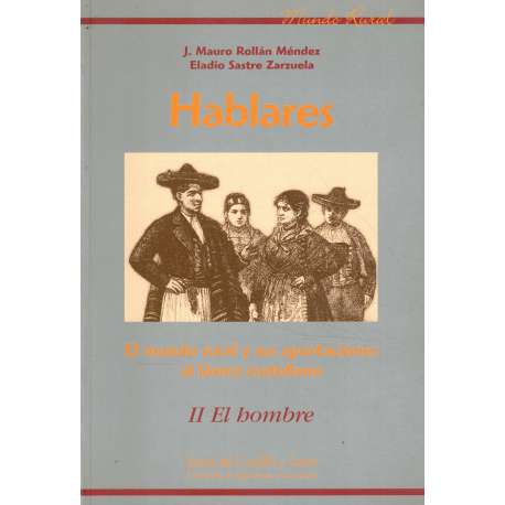Hablares. El mundo rural y sus aportaciones al léxico castellano. II.- El hombre