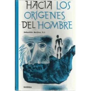 HACIA LOS ORÍGENES DEL HOMBRE