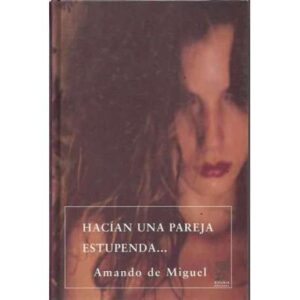 Hacían una pareja estupenda...