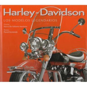 Harley-Davidson. Los modelos legendarios