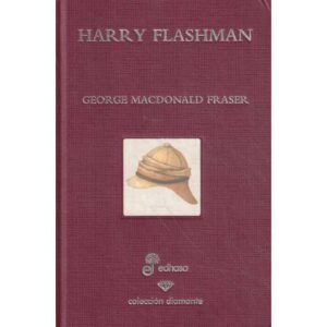 Harry Flashman. Un espía al servicio del Imperio Británico