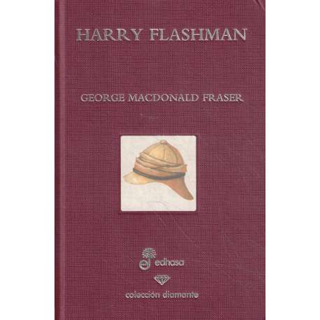 Harry Flashman. Un espía al servicio del Imperio Británico