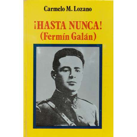 ¡Hasta nunca! (Fermín Galán)