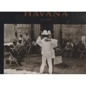 Havana. La vida
