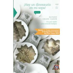 ¡Hay un dinosaurio en mi sopa! Una guía rápida sobre evolución biológica