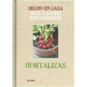 Hecho en casa. Hortalizas